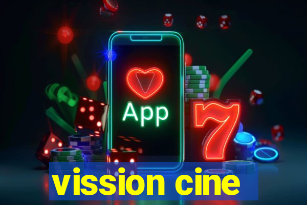 vission cine